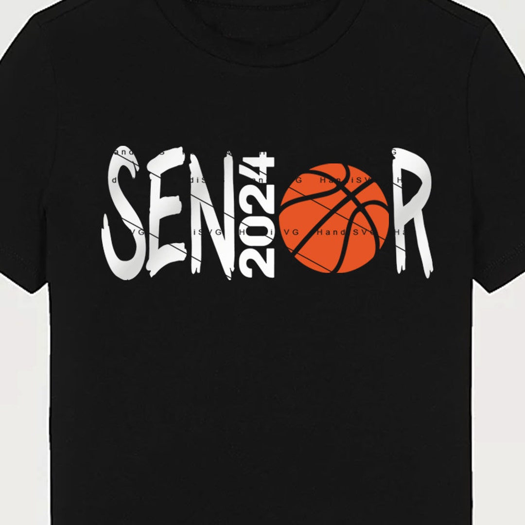 Senior Basketball 2024 SVG Senior PNG Senior Mom SVG Senior Cut File