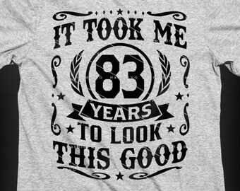 Il m'a fallu 83 ans pour avoir cette belle image SVG 83 ans 83e anniversaire PNG vintage 83 ans 83 ans cadeau d'anniversaire 83e anniversaire Couper le fichier Télécharger