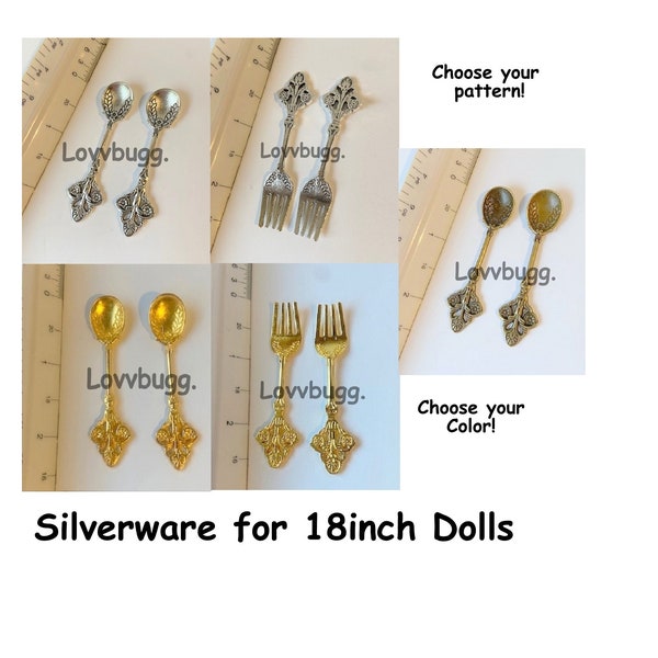 Silverware Cutlery for 18 inch American Girl Dolls--Choose Her Pattern and Color: Silver Gold or Bronze--Fork or Spoon