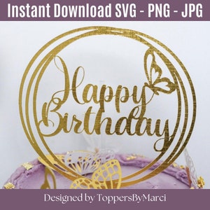 Happy Birthday cake topper with butterfly svg, jpg, png, DIY cake topper, cut machine file, instant download