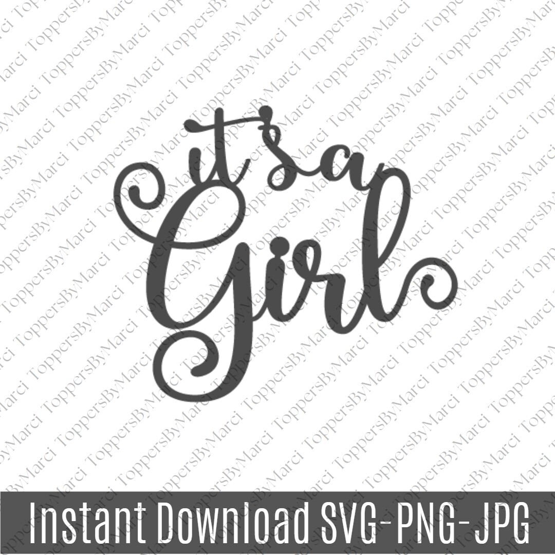 It's a Girl Cake Topper Svg Jpg Png DIY Cake Topper Etsy