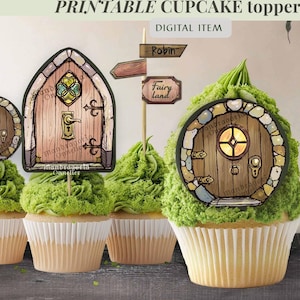 May include: Printable cupcake toppers featuring whimsical fairy door designs.  The toppers include a round door with a stone frame, a tall arched door with a shamrock window, and a sign that reads "Fairy land".