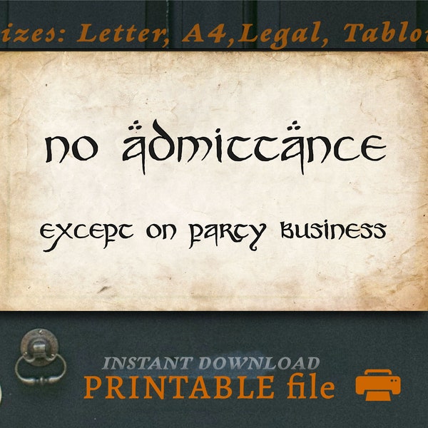 Entrance party sign, No admittance PRINTABLE party business art, dwarf printable door sign, hobbitcore door download, fantasy theme party