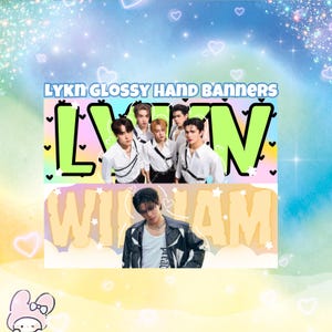 May include: Two banners with the text "LYKN GLOSSY HAND BANNERS" in a rainbow font. The top banner has the text "LYKN" in a large, green font. The bottom banner has the text "WILAM" in a large, yellow font.
