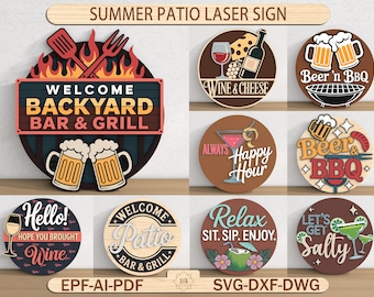 May include: A collection of laser-cut wooden signs with summer patio themes. Signs include "Welcome Backyard Bar & Grill", "Wine & Cheese", "Beer 'n BBQ", "Happy Hour", "Beer & BBQ", "Hello! Hope You Brought Wine", "Welcome Patio Bar & Grill", "Relax Sit. Sip. Enjoy.", and "Let's Get Salty".