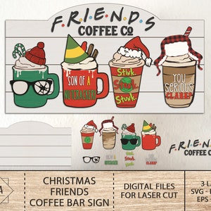 Weihnachten Freunde Kaffee Bar Zeichen, Grinch, Weihnachtsgeschichte SVG, Weihnachten digitale Datei schneiden, Weihnachten Glowforge SVG, Weihnachten Home Decor