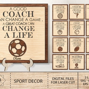 A Good Coach Svg, Teacher Can Change A Game Svg, Meet, Tournament, Event, Match, Competition Svg,Coaches gift Svg ,Glowforge Laser Cut Svg