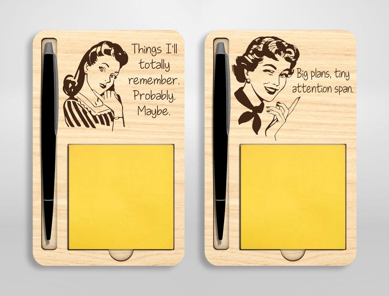 May include: Two wooden notepads with a pen holder and a retro-style illustration of a woman. The notepad on the left says "Things I'll totally remember. Probably. Maybe." The notepad on the right says "Big plans, tiny attention span."