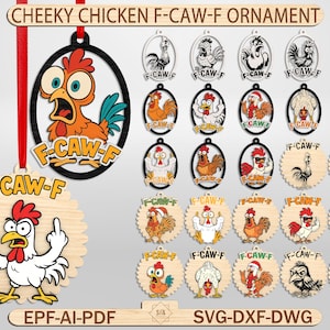 May include: Wooden and laser-cut chicken ornaments with the text "F-CAW-F". The ornaments feature various chicken designs, some with Santa hats and sunglasses. The text "Cheeky Chicken F-Caw-F Ornament" is at the top.
