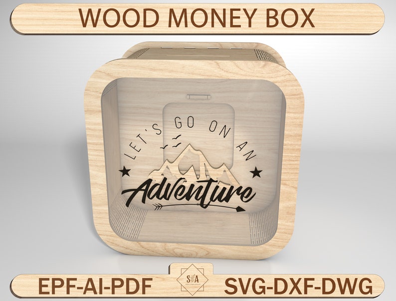 May include: A wooden money box with a clear front panel. The box has a design of mountains and the text "Let's go on an adventure" with an arrow pointing to the right.