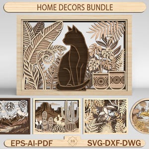 May include: A bundle of wooden home decor items. The main piece features a cat silhouette within a layered botanical design. Additional pieces include desert, toucan, and dolphin scenes, all with intricate laser-cut details. The text "HOME DECORS BUNDLE" is at the top.