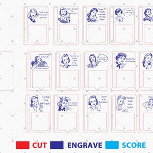 May include: A digital design sheet with 12 retro-style images of women with humorous sayings. The images are in blue and white and are ready to be cut, engraved, or scored.