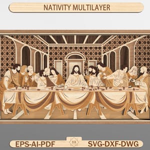 May include: A multilayered wooden wall art piece depicting The Last Supper scene with Jesus and his disciples seated at a long table. The design features intricate laser-cut wood layers in various light and dark brown tones. Text at the top reads NATIVITY MULTILAYER and at the bottom EPS-AI-PDF SVG-DXF-DWG.
