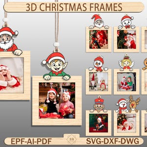 May include: Wooden 3D Christmas frames with various festive character toppers, including Santa Claus, elves, snowmen, and reindeer. Each frame holds a photograph. The text "3D CHRISTMAS FRAMES" is at the top. The bottom text says "EPF-AI-PDF" and "SVG-DXF-DWG".
