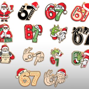 May include: A collection of wooden Christmas ornaments featuring the numbers 6 and 7, Santa Claus, and Grinch-themed designs. Some ornaments include text like "SIX SEVEN", "ELLIE", and "2025".