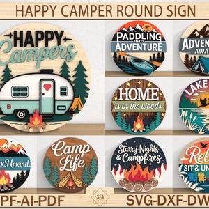 May include: A collection of round wooden signs with camping themes. The signs feature various designs, including a camper, campfire, and phrases like "Happy Campers" and "Adventure Awaits." The signs are in various colors, including blue, orange, and brown.