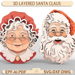 May include: A 3D layered wooden wall art set featuring Mrs. Claus and Santa Claus. Mrs. Claus wears a red bonnet and glasses, while Santa has a white beard, mustache, and red hat. The text 3D LAYERED SANTA CLAUS and EPF-AI-PDF SVG-DXF-DWG is visible.