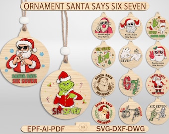 Santa Says Six Seven Ornament SVG Bundle, Funny Christmas Ornament Laser Cut Files,  Round door hanger, Holiday Decor Glowforge SVG