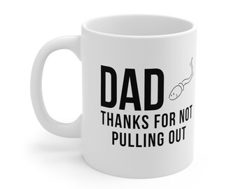 gift for dad, sarcastic gift, gift for him, fathers day gift, funny gift, funny coffee mug, sarcastic coffee mug
