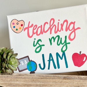 Teaching Is My Jam Canvas Sign