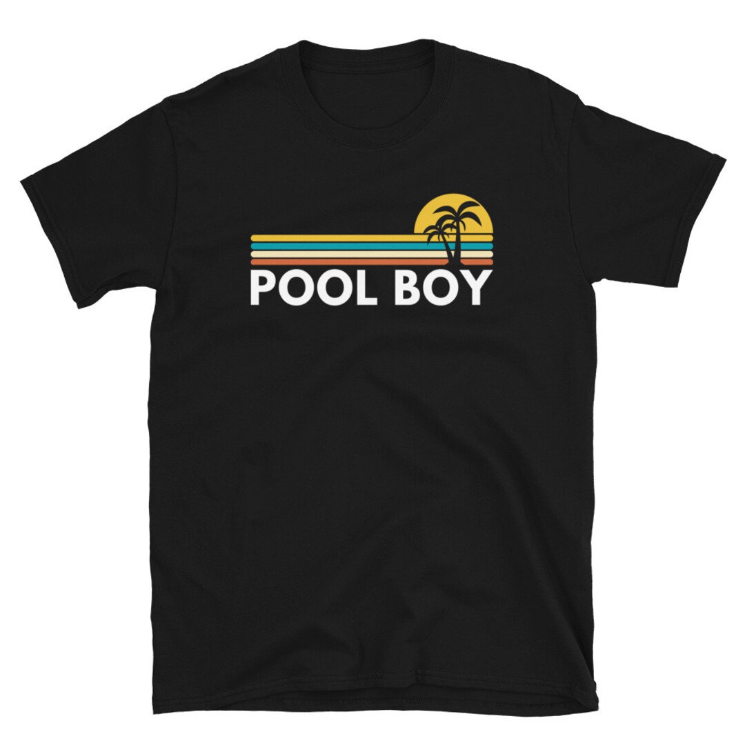 Pool Boy Tshirt Funny Pool Gift For Him Swimmer Gift Ideas Etsy Pool Boy Tshirt Funny Pool Gift For Him Swimmer Gift Ideas Etsy