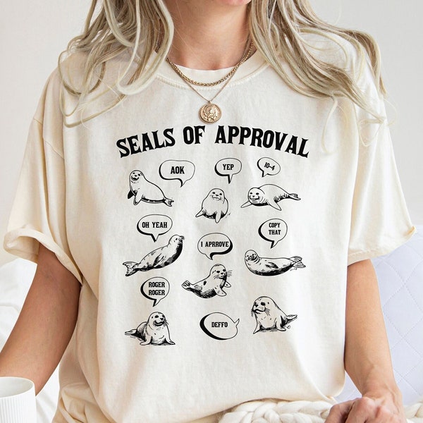 Seals of Approval Shirt, Funny Retro T-Shirt, 90s Seal T-shirt,Funny 90s Shirt,Gag Gifts for Women,Silly Shirt, Seal Shirt,Meme Graphic Tees