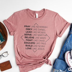 Pray Like Nehemiah, Christian Shirt, Religious Tee, Love Like Jesus, Jesus Shirt, Faith Shirt, Bible Tshirt, Christian Clothing, Church Tee