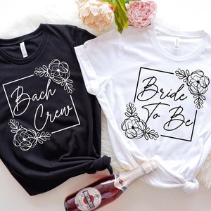 Bride To Be Shirt: Bachelorette Party Crew Matching Tees