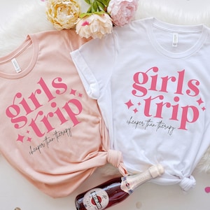 Girls Trip T-Shirt: Cheaper Than Therapy, Girls Weekend Vacation