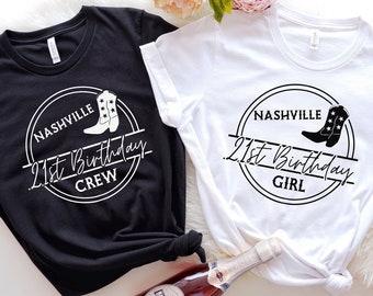 Nashville 21st Birthday Crew Shirt: Cowgirl Party Trip