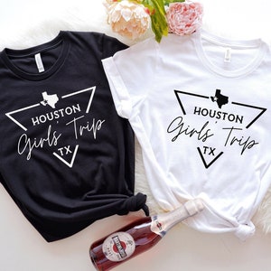 Houston Girls Trip Shirt: Texas Travel Matching Shirt