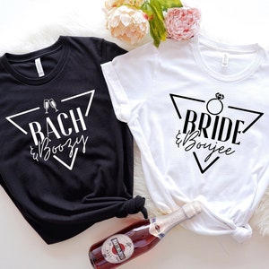 Bride Tshirts, Wedding Gift, Bridal Shower, Bachelorette Party, Bride and Boujee Bach and Boozy, Engagement Party Shirts, Bridesmaid Shirt