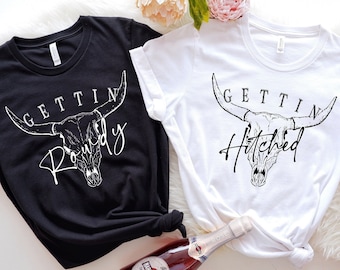 Western Bachelorette Party Shirt: Getting Hitched Rowdy Tee
