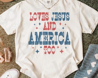 Comfort Colors Loves Jesus And America Too Tshirt, Patriotic Christian 4th Of July T-Shirt, America 250 Apparel, 1776 To 2026 T Shirts