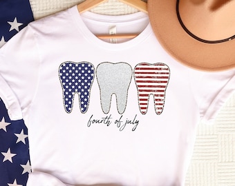 Dentist 4th of July Shirt, Dental Tshirt, Dental Hygienist Tee, Forth of July Tee, Patriotic Shirt, Happy Independence Day, Gift For Dentist