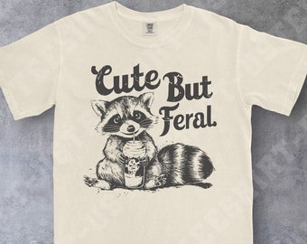 Comfort Colors® Funny Racoon Shirt, Cute But Feral Shirt, Sarcastic Snark Racoon Shirt, Adult Humor Shirt, Trash Panda Shirt,Retro 90s Shirt