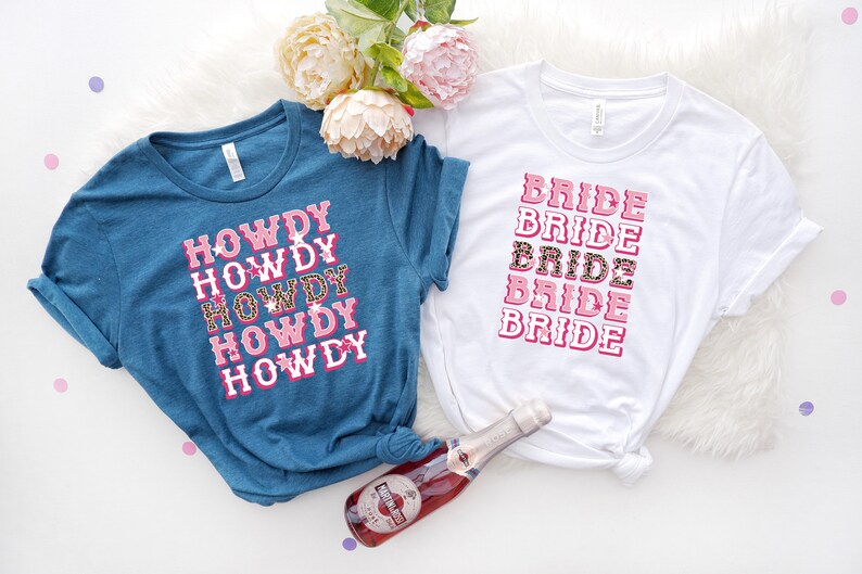 Bride Howdy T-Shirt: Western Bachelorette Party Gift image 4