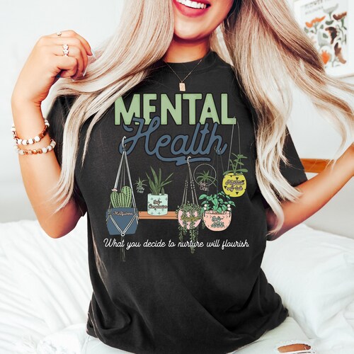 Mental Health Matters Shirt: Inspirational Women's T-Shirt