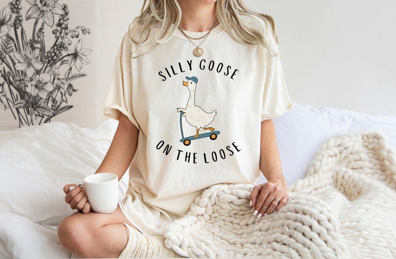 Comfort Colors® Silly Goose Shirt, Silly Goose On The Loose Shirt, Silly Goose Comfort Colors Shirt, Funny Graphic Tee, Funny Goose Shirt image 2