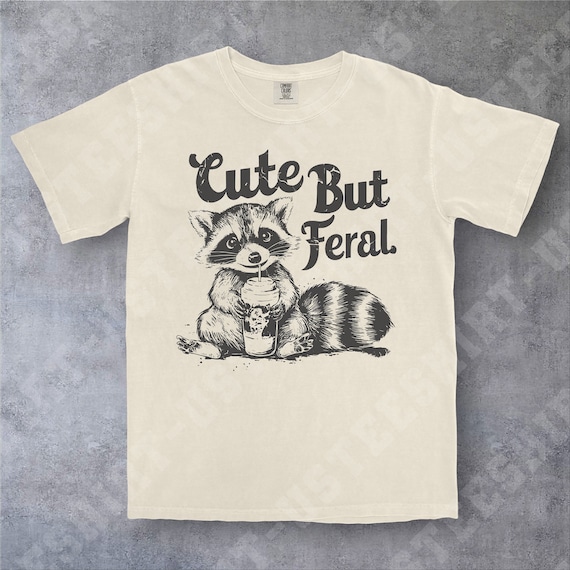 Comfort Colors® Funny Racoon Shirt, Cute But Feral Shirt, Sarcastic Snark Racoon Shirt, Adult Humor Shirt, Trash Panda Shirt,Retro 90s Shirt