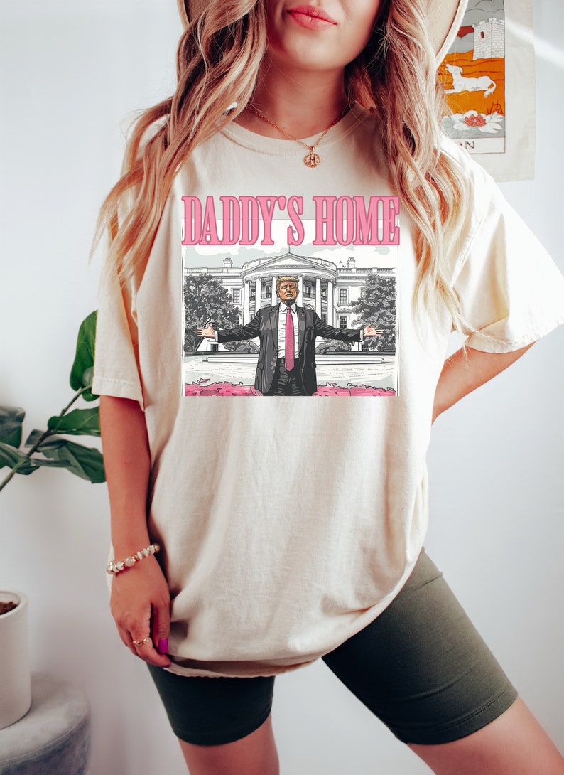 Daddy's Home Shirt, Trump 2024 Shirt, Republican Gift, Funny Trump Sweatshirt, White House Trump 2024 Shirt, Political Shirt, Election Shirt Bild 4