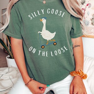 Comfort Colors® Silly Goose Shirt, Silly Goose On The Loose Shirt, Silly Goose Comfort Colors Shirt, Funny Graphic Tee, Funny Goose Shirt image 3