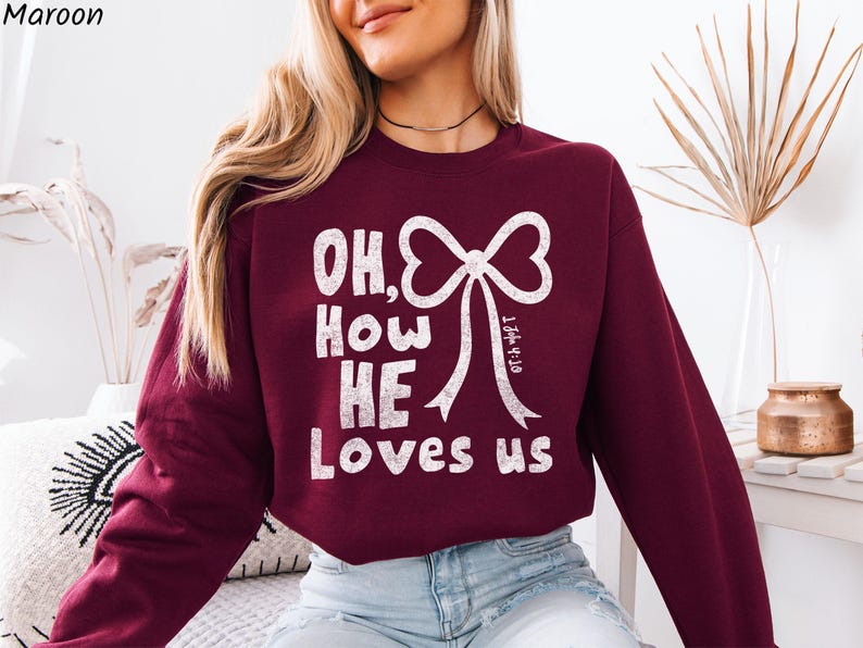 Oh How He Loves Us Shirt, Christian Valentine Crewneck, Coquette Bow, Religious Gift, Love Like Jesus, Faith Sweater, Jesus Graphic Tee image 6