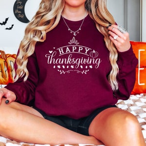 Happy Thanksgiving Sweatshirt, Thanksgiving Sweatshirt for Women