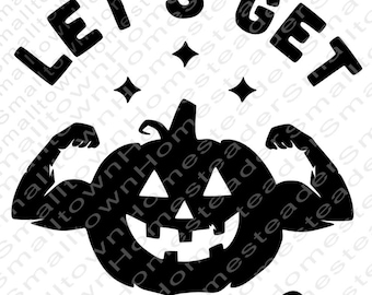 Let’s Get Jacked Pumpkin SVG