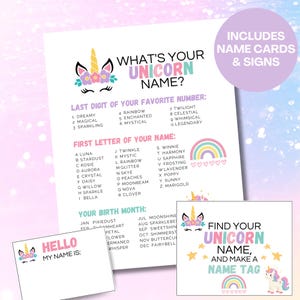 May include: A printable game sheet titled What's Your Unicorn Name with lists based on numbers, letters, and months. It features a unicorn illustration, a rainbow, and includes a Hello My Name Is name tag and a Find Your Unicorn Name sign.