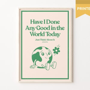 ¿He hecho algo bueno en el mundo hoy?, Impresión de cita retro, Impresión de pared, Póster de Groovy de los años 70, Impresión retro de la paz, Póster motivacional