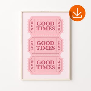 Plakat Vintage Good Times, Sztuka ścienna biletu Retro Good Times, Dekoracja ścienna apartamentu, Wydruk sztuki biletu, Pobieranie cyfrowe, Sztuka ścienna biletu Retro