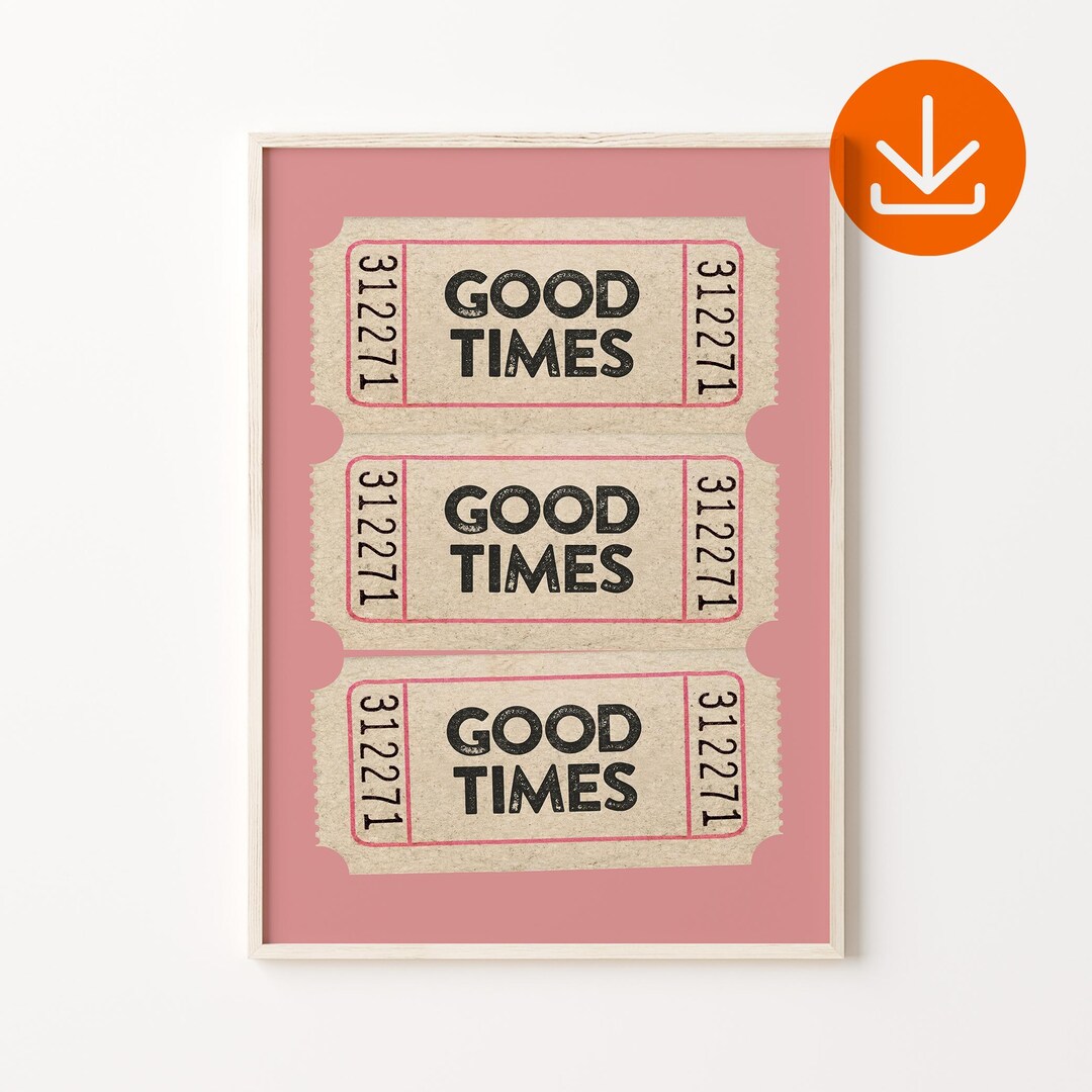 Retro Good Time Retro Good Times Ticket Wall Art, Digital Download, Apartment Wall ...