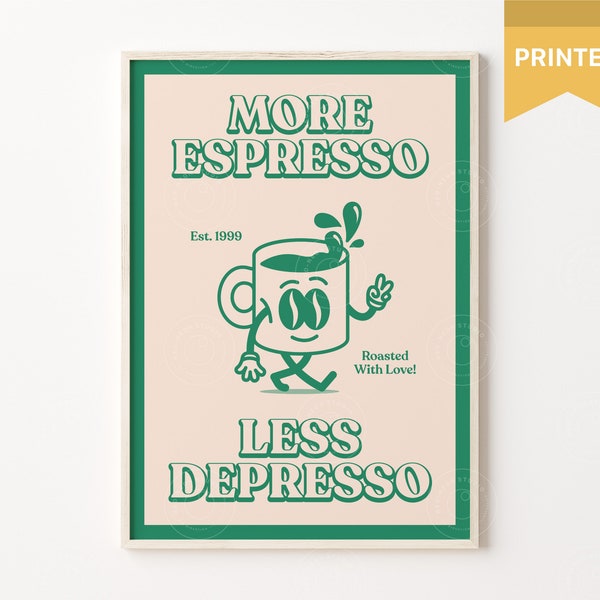 More Espresso, Less Depresso Print, Affirmations Poster, Retro Wall Art, Positive Affirmation, 70s Wall Art, Coffee Art Print, Kitchen Decor